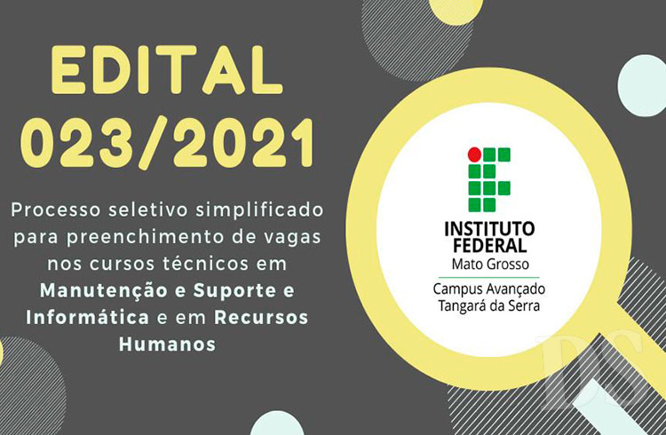 VAGAS REMANESCENTES – IFMT Tangará abre inscrições para cursos integrados