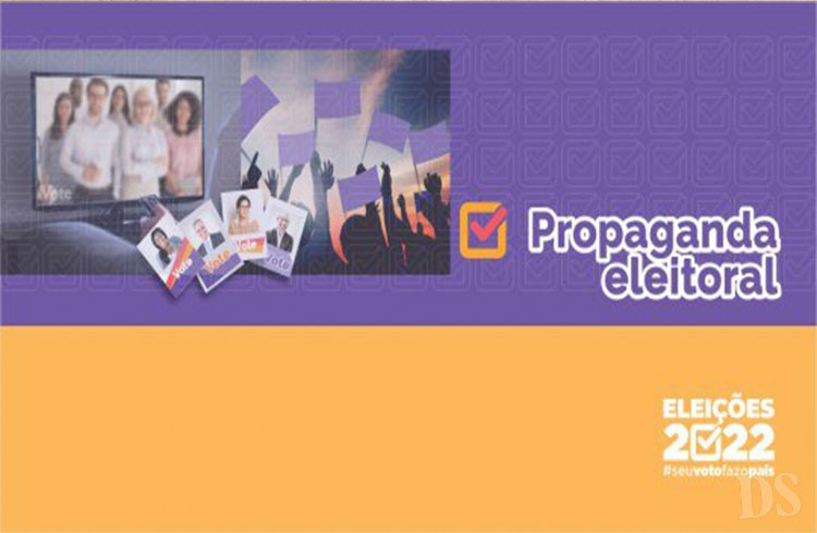 ELEIÇÕES 2022 – Propaganda eleitoral começa nesta terça-feira
