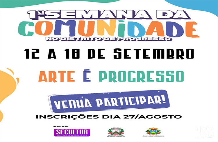 SEMANA DA COMUNIDADE – Projeto levará ações artísticas e culturais para o Distrito de Progresso