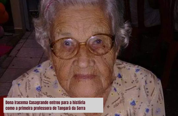 O pioneirismo de Iracema Casagrande – A primeira professora de Tangará da Serra