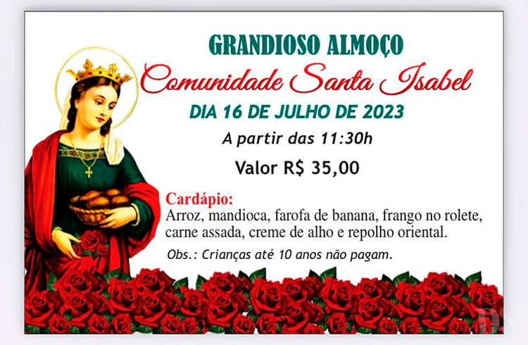 BENEFICENTE - Comunidade Santa Isabel realiza grandioso almoço neste domingo