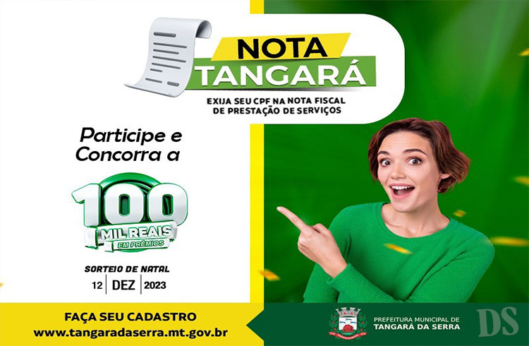 NOTA TANGARÁ PREMIADA – População concorre a até 100 mil reais em prêmios ao solicitar nota fiscal
