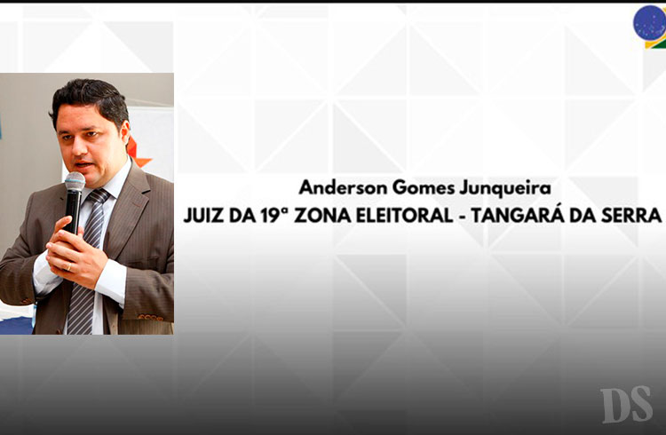 TANGARÁ E NOVA OLÍMPIA – Anderson Gomes Junqueira assume juízo da 19ª Zona Eleitoral