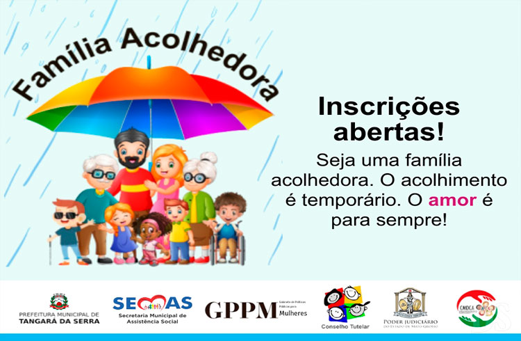 PROTEÇÃO – Abertas inscrições para o programa Família Acolhedora em Tangará