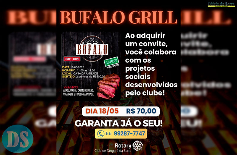 ROTARY CLUB DE TANGARÁ DA SERRA – 33ª edição do Búfalo Grill acontece neste domingo na Casa da Amizade