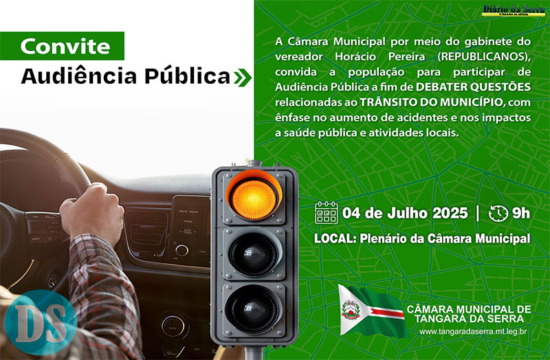DIA 4 DE JULHO – Trânsito, acidentes e infraestrutura serão temas de Audiência Pública na Câmara