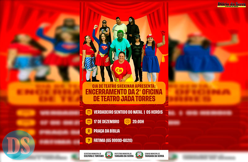 O VERDADEIRO SENTIDO DO NATAL – Espetáculo marca encerramento da Oficina de Teatro Jada Torres em Tangará da Serra
