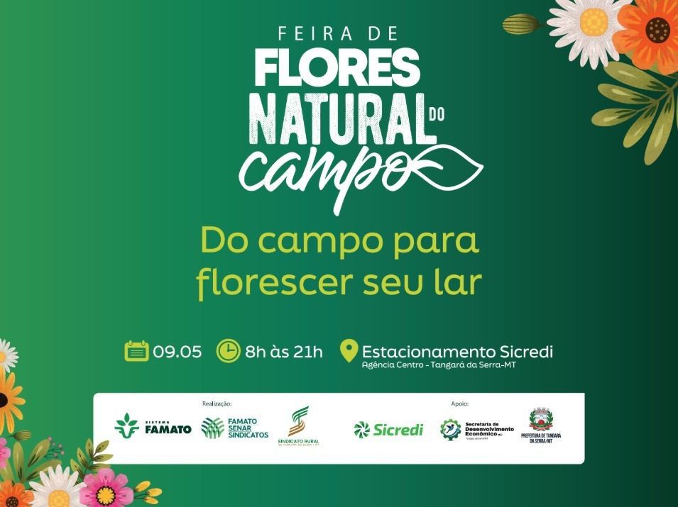 Tangará da Serra vai florescer com a Feira de Flores Natural do Campo neste sábado
