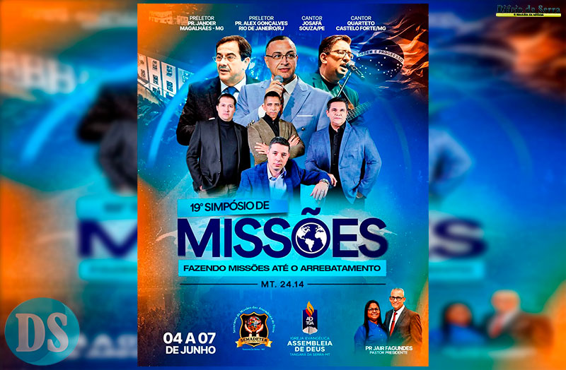 EVANGELIZAÇÃO – 19º Simpósio de Missões da Assembleia de Deus acontece de 4 a 7 de junho em Tangará da Serra