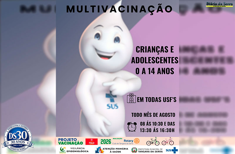 IMUNIZAÇÃO - Campanha de Multivacinação começa na segunda-feira em Tangará da Serra
