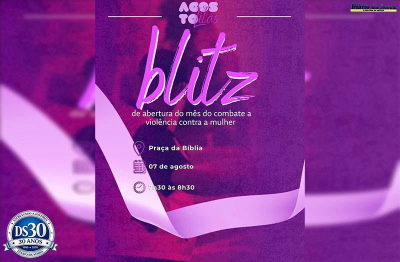 TANGARÁ DA SERRA - Blitz do Agosto Lilás  acontece nesta sexta-feira na Praça da Bíblia