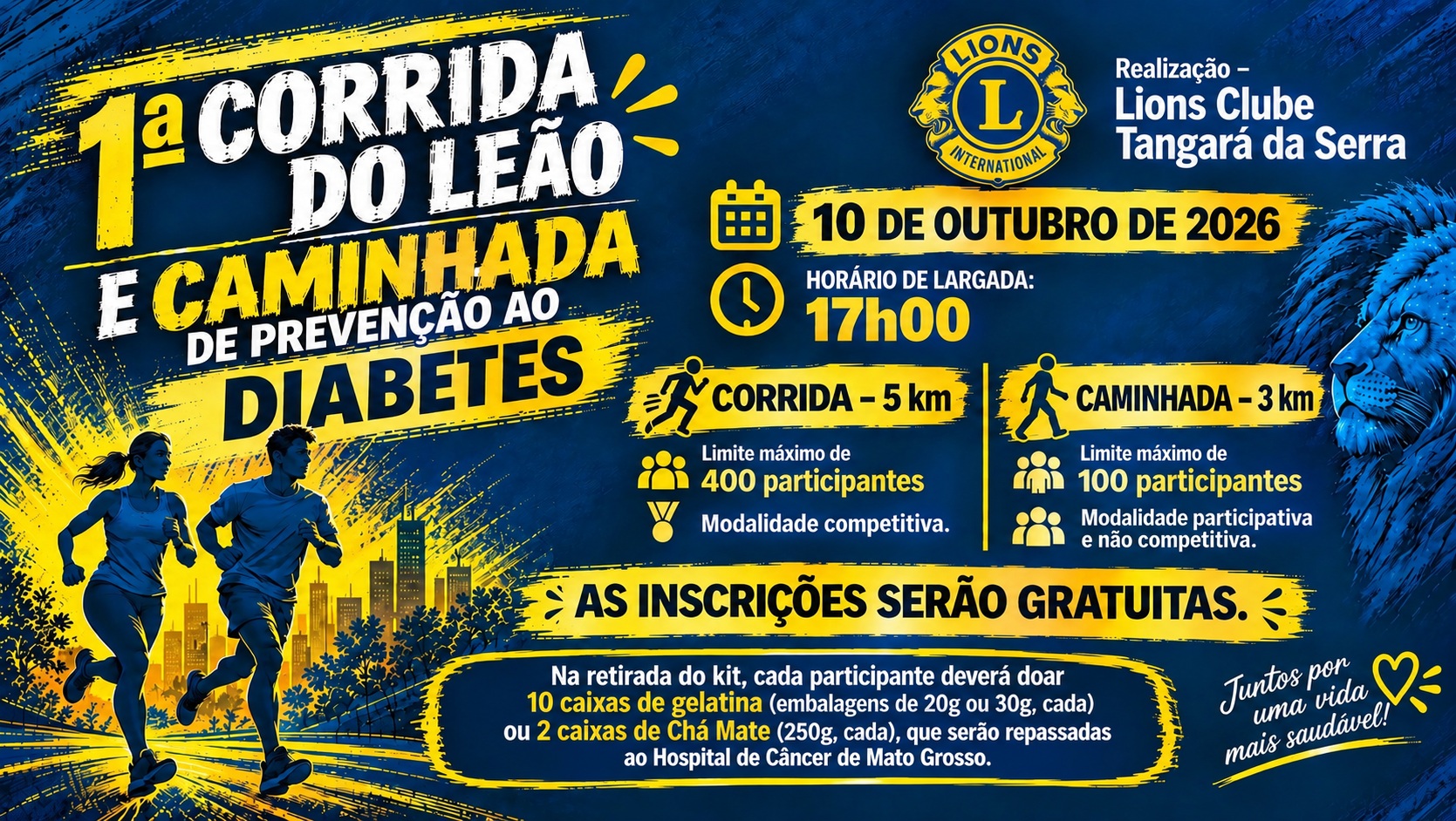 TANGARÁ DA SERRA - Inscrições para a 1ª Corrida do Leão e Caminhada  de Prevenção começam  nesta quinta-feira