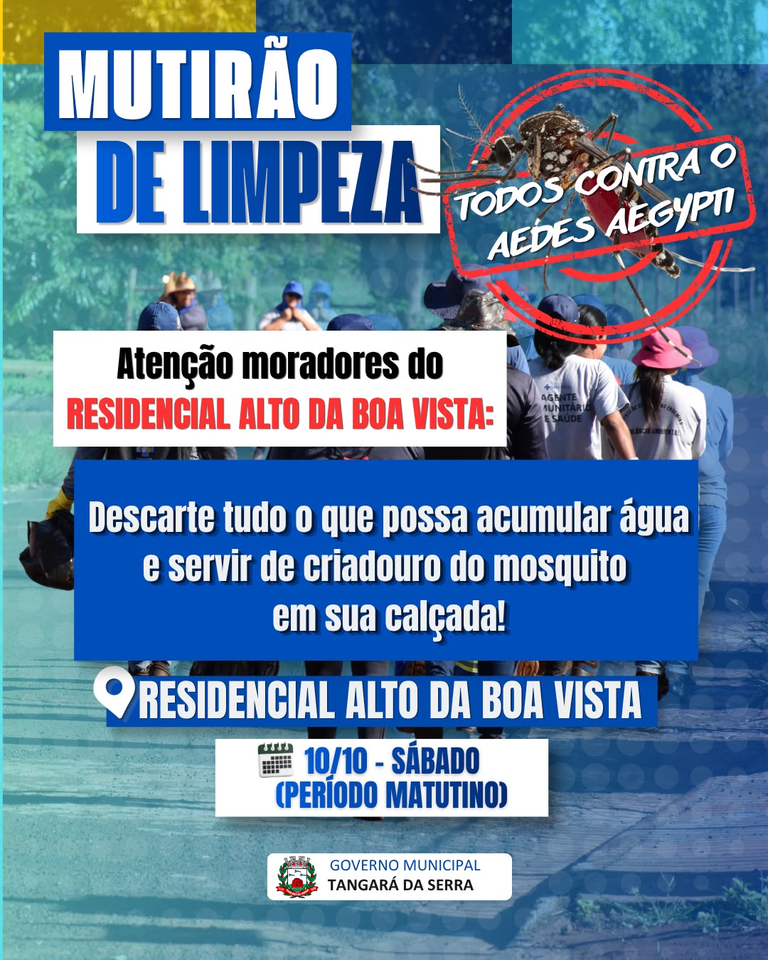 1 DE 13 LOCAIS - Mutirão de limpeza e combate às arboviroses acontece nesse sábado, no Alto da Boa Vista